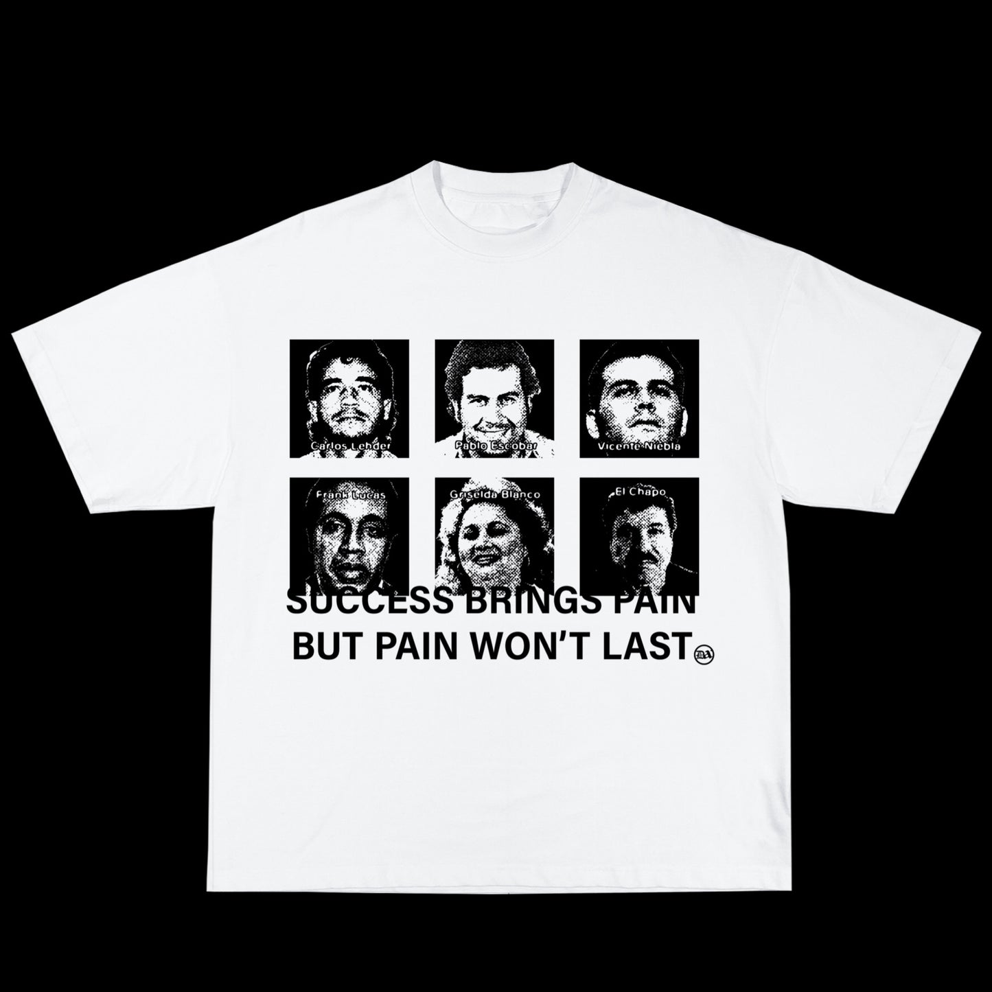 “Pain Won’t Last” tee