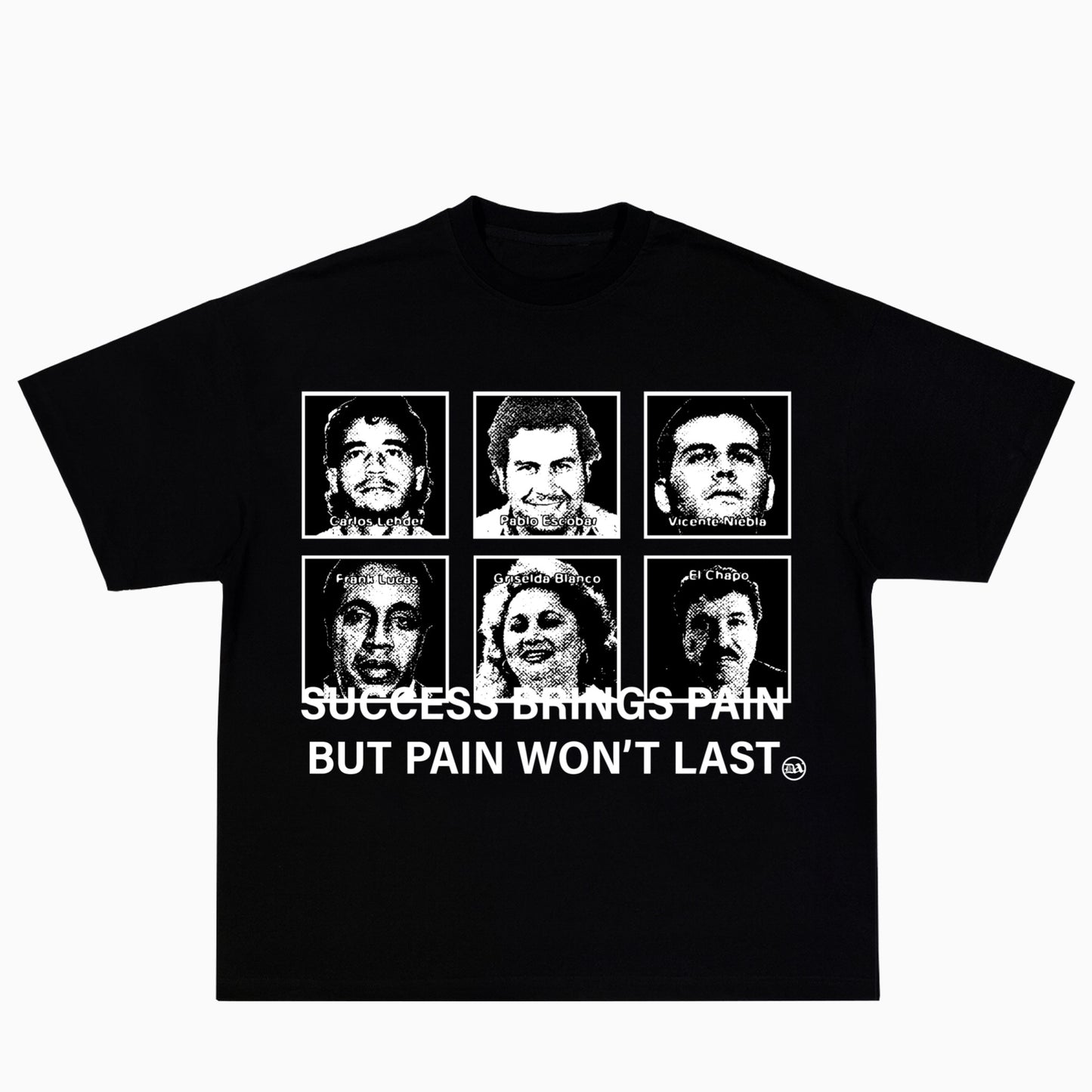 “Pain Won’t Last” tee